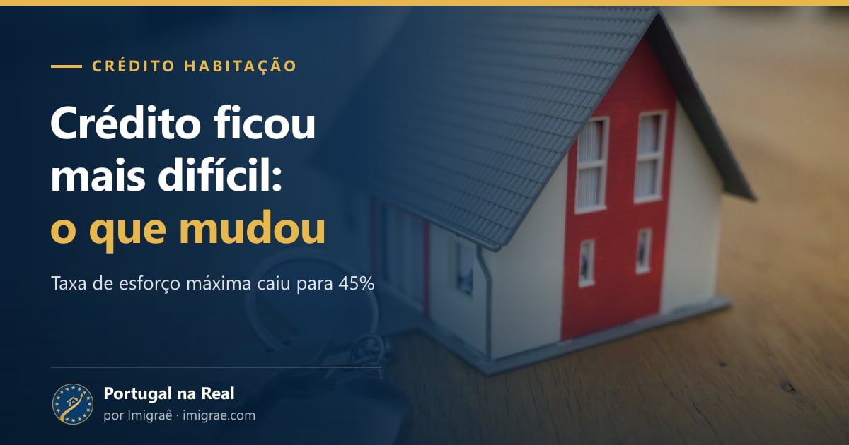 Crédito habitação ficou mais difícil em 2026: as novas regras do Banco de Portugal, quanto precisa de ganhar e a garantia jovem que acaba em dezembro